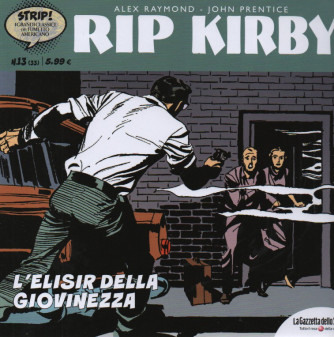 Rip Kirby -L'elisir della giovinezza-N. 13 Alex Raymond -  settimanale