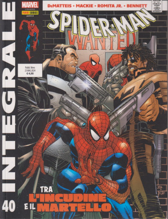 Marvel integrale  - Spider - Man   -Tra l'incudine e il martello -  n. 40 - -    mensile - 23 maggio    2024