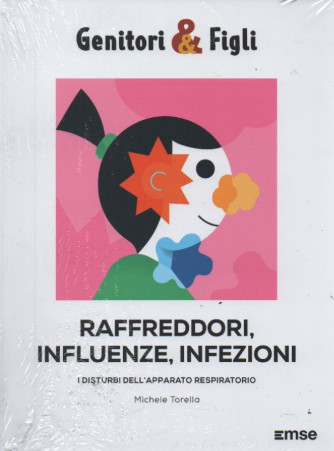 Genitori & Figli    -Raffreddori, influenze, infezioni - Michele Torella -      n.38 - settimanale -  10/10/2023