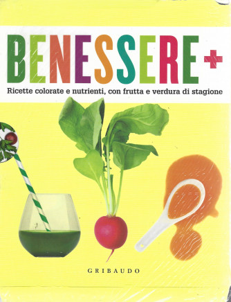 Cofanetto  Benessere +  -Ricette colorate e nutrienti, con frutta e verdura di stagione  Gribaudo