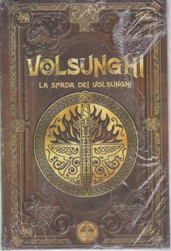 Mitologia Nordica-Volsunghi - La spada dei Volsunghi-  n. 41 - settimanale -9/7/2021- copertina rigida
