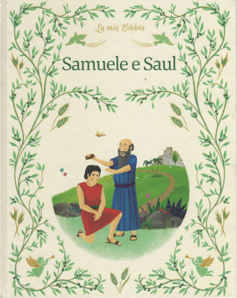 La mia Bibbia -Samuele e Saul-  n. 21 -17/6/2022 - settimanale - copertina rigida