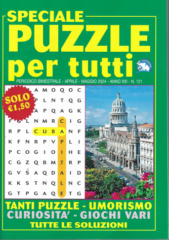 Speciale puzzle per tutti - n. 121 - bimestrale -aprile - maggio   2024