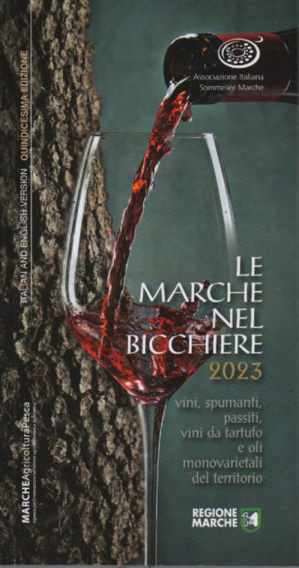 LLe Marche nel bicchiere 2023 - quindicesima edizione - italiano - inglese - 527 pagine