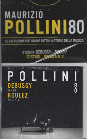 Maurizio Pollini 80 - terza uscita - Debussy - Boulez - 12 studi - sonata n. 2- settimanale - 13 gennaio 2022