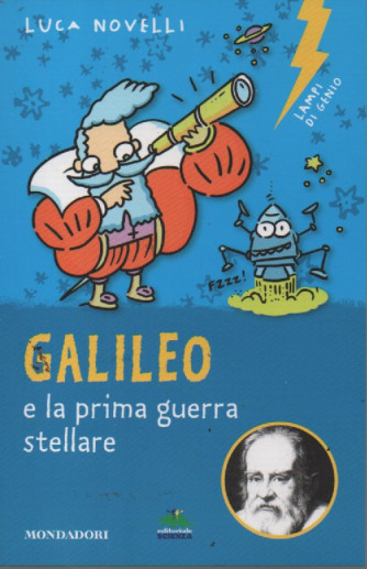 Luca Novelli - Galileo e la prima guerra stellare - n. 4 - 21/2/2023 - 123 pagine