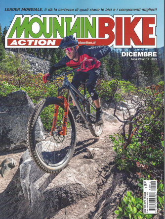 Mountain Bike Action - n. 12  -dicembre  2021 - mensile