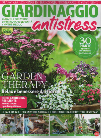 Pollice verde speciale -Giardinaggio antistress - n. 4 - bimestrale -marzo - aprile 2023