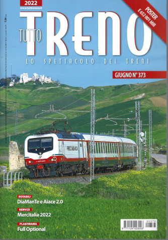 Tutto Treno - n. 373 -giugno   2022 - mensile -
