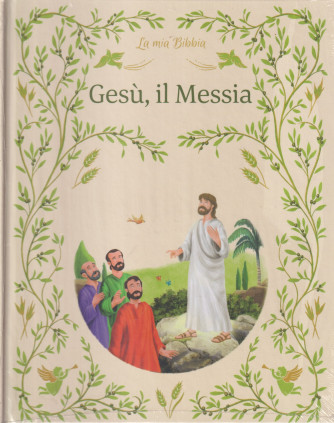La mia Bibbia - Gesù, il Messia - n. 39 - 5/10/2024- settimanale - copertina rigida