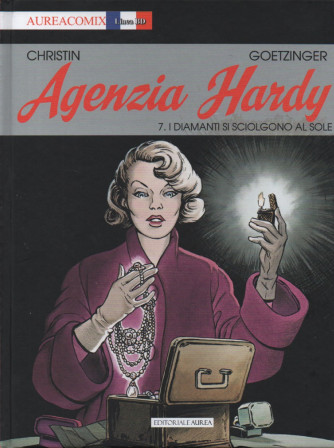 Agenzia Hardy - n. 7 - I diamanti si sciolgono al sole - n. 96 - 5 novembre 2023 - mensile