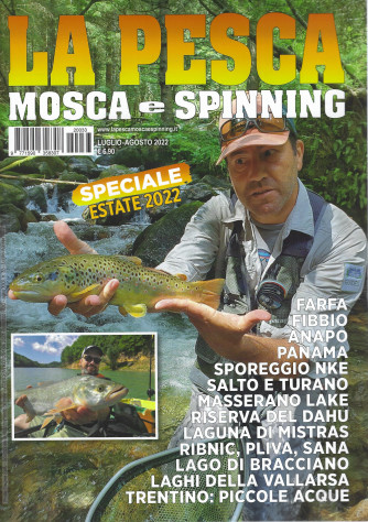 La pesca mosca e spinning - n. 33 - luglio - agosto 2022 -