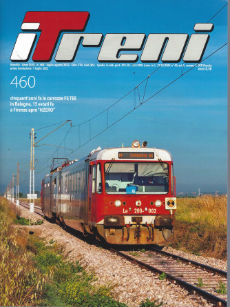 I Treni - n. 460 - luglio - agosto   2022 - mensile