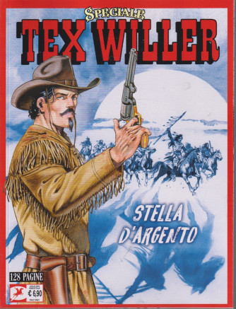 Speciale Tex Willer - Stella d'argento - n. 8    semestrale -18 luglio 2024 - 128 pagine