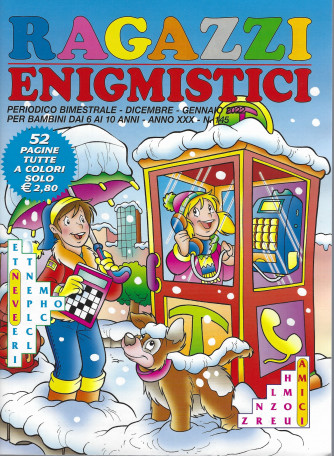 Ragazzi Enigmistici - n. 145 - bimestrale -dicembre - gennaio 2022- 52 pagine tutte a colori