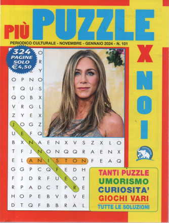 Più puzzle x noi - n. 101- novembre - gennaio 2024- 324 pagine