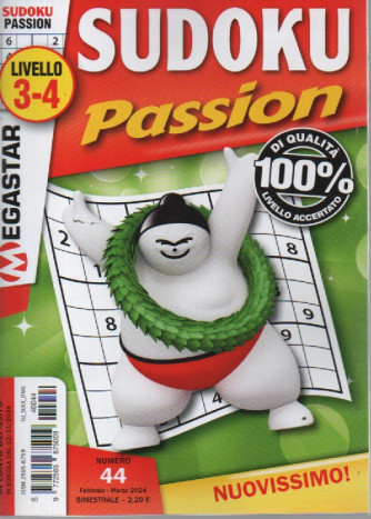 Sudoku Passion - n. 44 - livello 3-4 - febbraio - marzo 2024- bimestrale