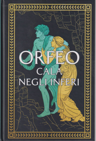 Collana Mitologia (2024) -Orfeo cala negli inferi-n. 12 - 18/4/2024 - settimanale - copertina rigida - 119 pagine
