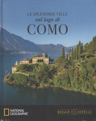 Regge e Castelli - Le Splendide Ville sul lago di Como - Uscita n.35 - 29 Agosto 2025 - Settimanale