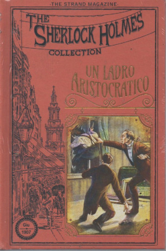 The Sherlock Holmes collection -Un ladro aristocratico-  n.38- settimanale -11/11/2023 - copertina rigida
