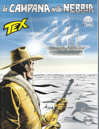 Tex -La campana nella nebbia- n. 734 -7 dicembre  2021 - mensile