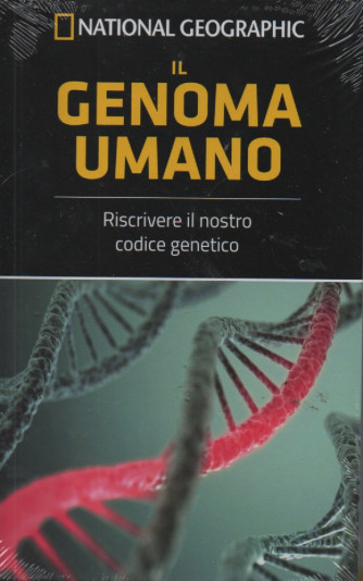 National Geographic - Il genoma umano -Riscrivere il nostro codice genetico + Tecnologie quantistiche - La scienza che rivoluzionerà le nostre vite - n. 2 - 18/3/2023 - settimanale - 2 volumi - copertina rigida