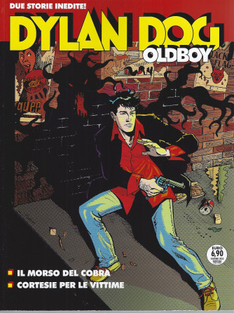 Dylan Dog Oldboy -Il morso del cobra - Cortesie per le vittime- 15 giugno  2022- bimestrale - n. 51
