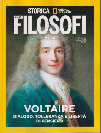 Storica Speciale Grandi filosofi -Voltaire- n. 10 - bimestrale -ottobre 2021