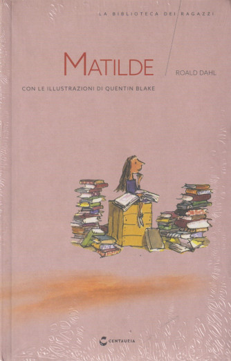 La biblioteca dei ragazzi -Matilde - Roald Dahl-   n. 22 - 25/6/2024 - settimanale