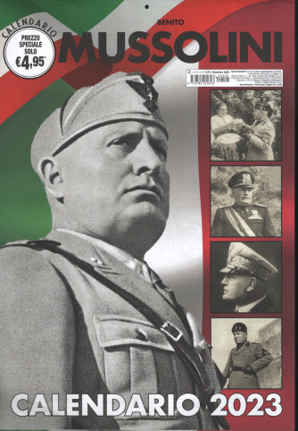 Il calendario 2023 Benito Mussolini - cm. 29x42