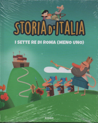 Storia d'Italia - terza uscita - I sette re di Roma (meno uno) - 22/9/2022 - settimanale - copertina rigida