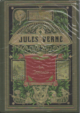 Jules Verne -La Jangada -   n. 27 - 29/7/2023 - settimanale - copertina rigida