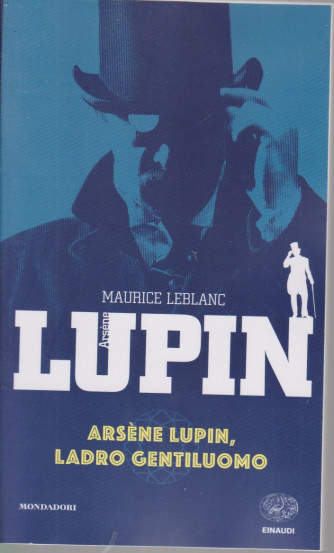 Lupin - Arsene Lupin ladro gentiluomo- n. 31 - 12/3/2021 - settimanale - 184 pagine