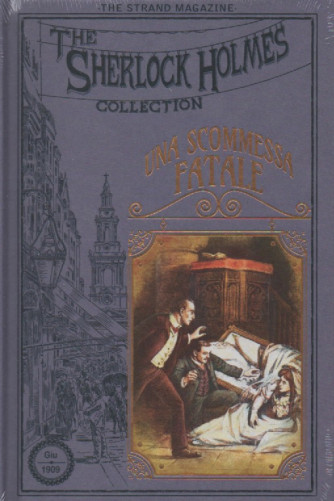 The Sherlock Holmes Collection -Una scommessa fatale - n.59 - settimanale - 19/11/2022 - copertina rigida