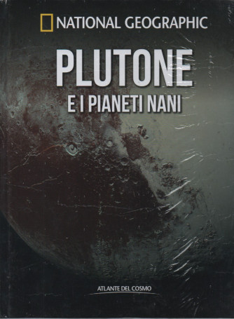 National Geographic -Plutone e i pianeti nani-   n. 34 - settimanale -  9/6/2023- copertina rigida
