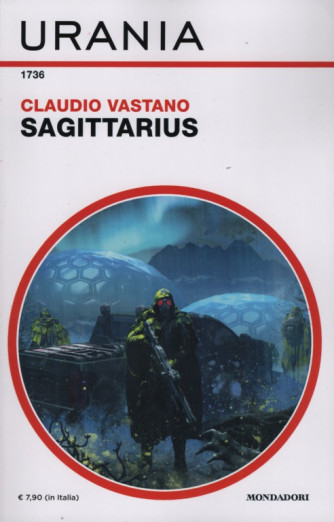 Urania - Sagittarius- Uscita n.1736 - 7 Marzo 2025 - Mensile