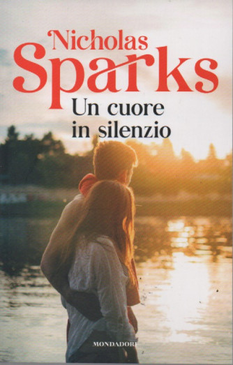 Nicholas Sparks -Un cuore in silenzio  -  n.25 -3/3/2023 - settimanale - 374 pagine