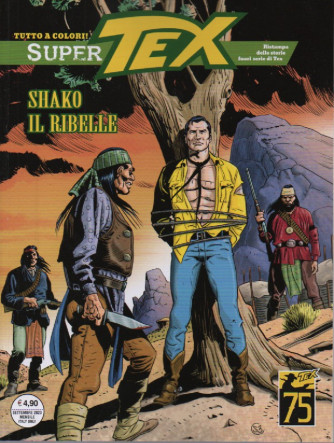 Super Tex - n. 23 -Shako il ribelle- 6 settembre    2023 - mensile