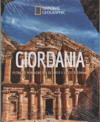 National Geographic -Giordania - Petra, le montagne del deserto e le città romane - n.52 - 19/08/2023 - settimanale - copertina rigida