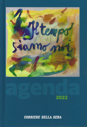 L'agenda 2022 del Corriere della sera - mensile - copertina rigida - 14 cm x 20 cm - con segnapagina