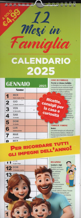 Calendario 2025 "12 mesi in famiglia" cm. 16x49 con spirale