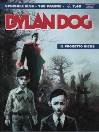 Dylan Dog Speciale -  Il progetto Hicks- n. 36 - ottobre 2022- annuale - 160 pagine