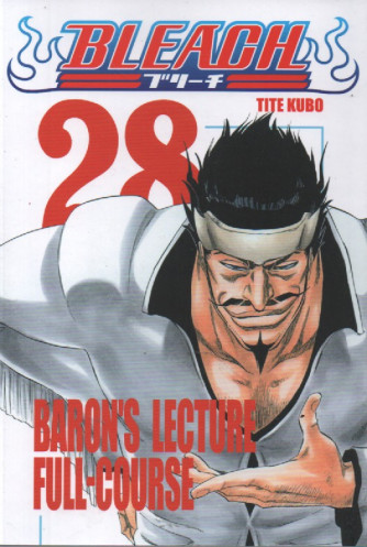 Bleach - n. 28- Tite Kubo   -Baron's lecture full-course-   settimanale -