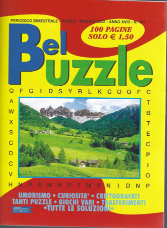 Bel Puzzle - n. 101 - bimestrale -aprile - maggio  2022 - 100 pagine