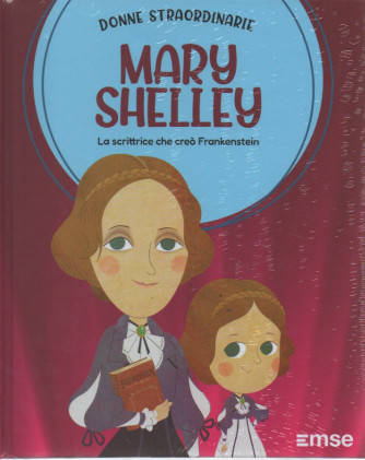 Donne Straordinarie - n.28 -Mary Shelley -   28/3/2023 - settimanale - copertina rigida