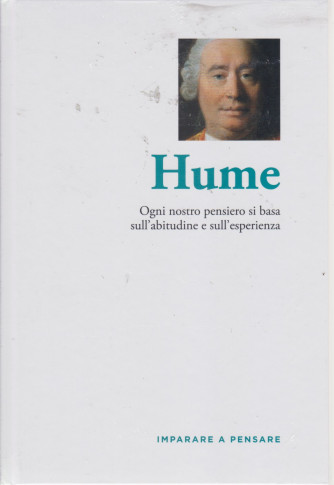 Imparare a pensare -Hume - n. 25 - settimanale -15/7/2021 - copertina rigida