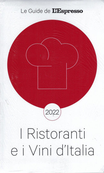 I ristoranti e i vini d'Italia 2022 - n. 1 - bimestrale - 11/5/2022