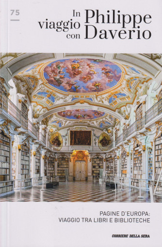 In viaggio con Philippe Daverio -Pagine d'Europa: viaggio tra libri e biblioteche-   n. 75- settimanale