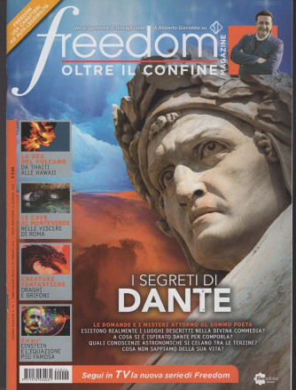 Freedom Magazine -Oltre il confine - I segreti di Dante - n. 24  - mensile - Gennaio 2022