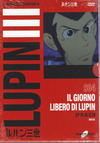 Le imperdibili avventure di Lupin III -Il giorno libero di Lupin- n. 55 - settimanale
